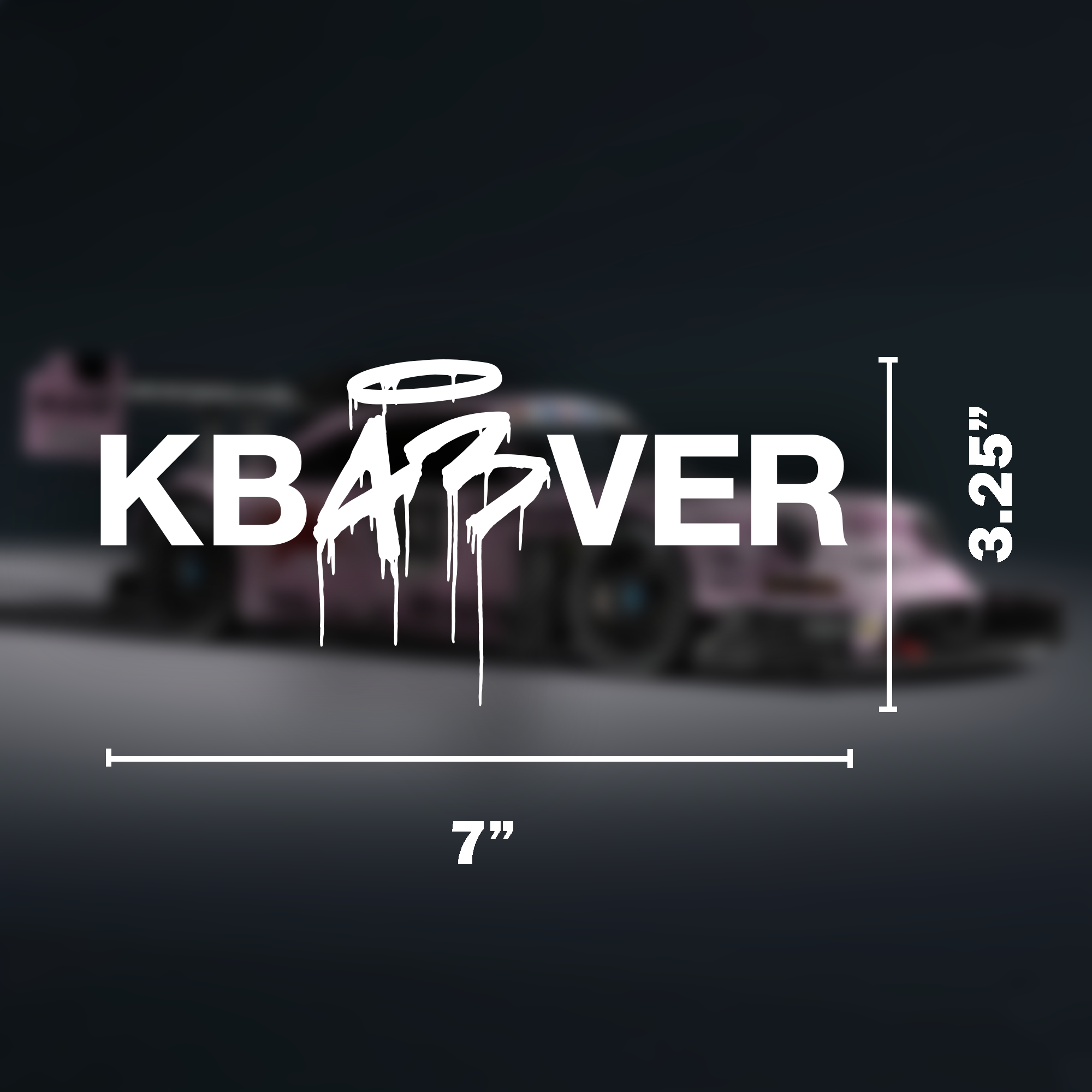 Diecut sticker featuring "KB43VER" text with a dripping, graffiti-style design and a halo above the "A," measuring 7 inches.