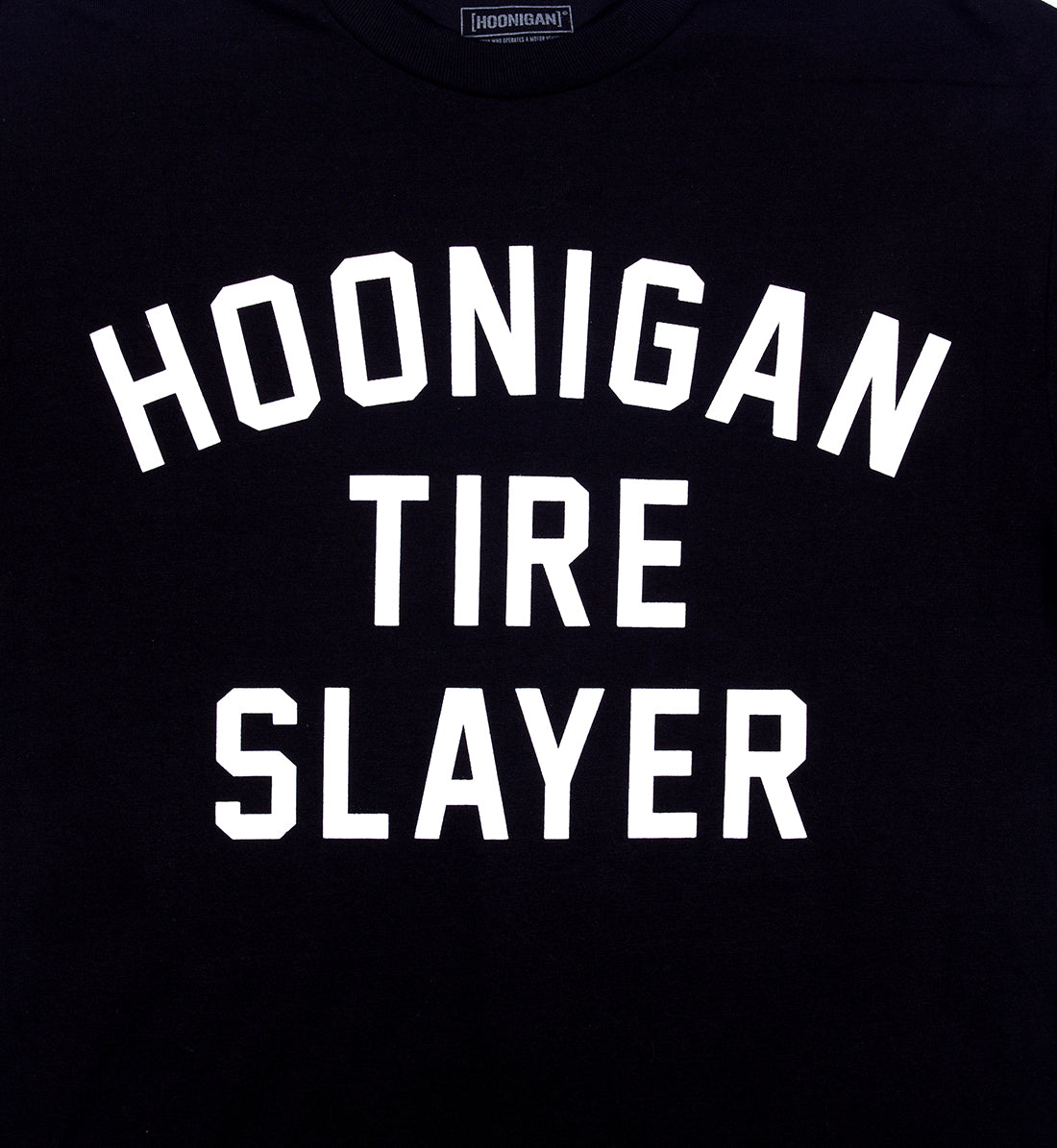 Black Hoonigan TIRE SLAYER short sleeve tee featuring bold graphic text on the front.