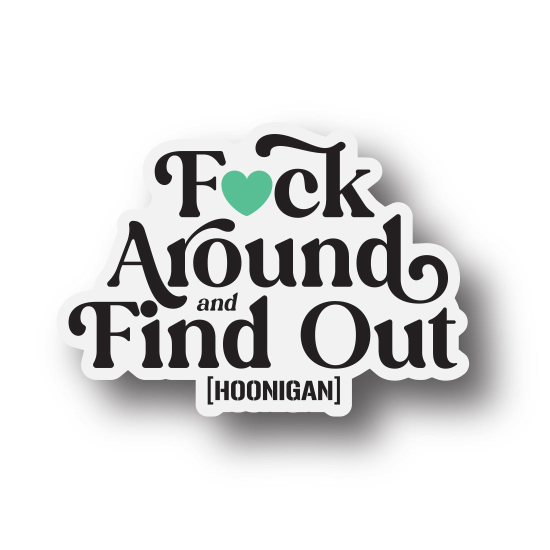 Hoonigan FIND OUT Sticker (4 inches) featuring bold typography and a sleek design, suitable for cars and gear.