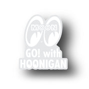 Hoonigan x Mooneyes "GO WITH HOON" sticker, 2.9 inches, featuring bold typography and graphic design.