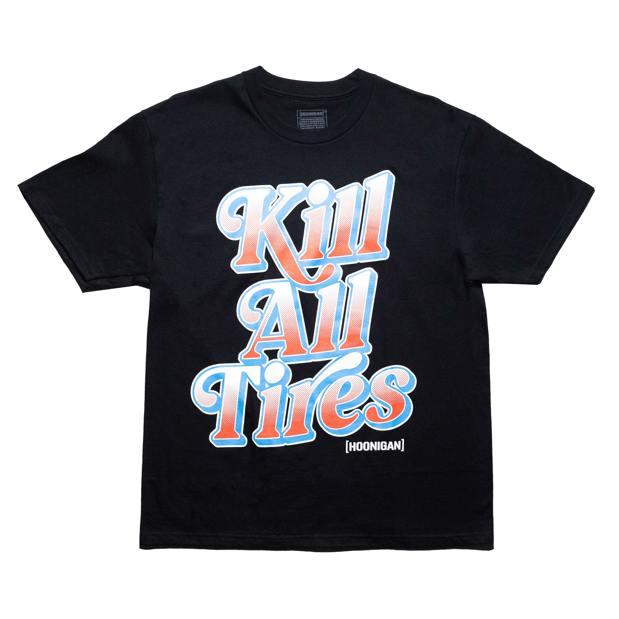 Hoonigan KILL ALL TIRES V2 black short sleeve tee featuring bold white graphic text on the front.
