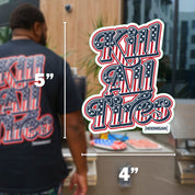 Hoonigan Kill All Tires USA sticker measuring 5 inches tall and 4 inches wide, featuring bold patriotic design and text.