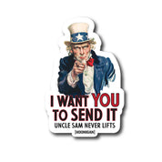 Sticker featuring Uncle Sam pointing, with text "I want you to send it" and "Uncle Sam never lifts" for a 5.5-inch Hoonigan UNCLE SENDIT design.
