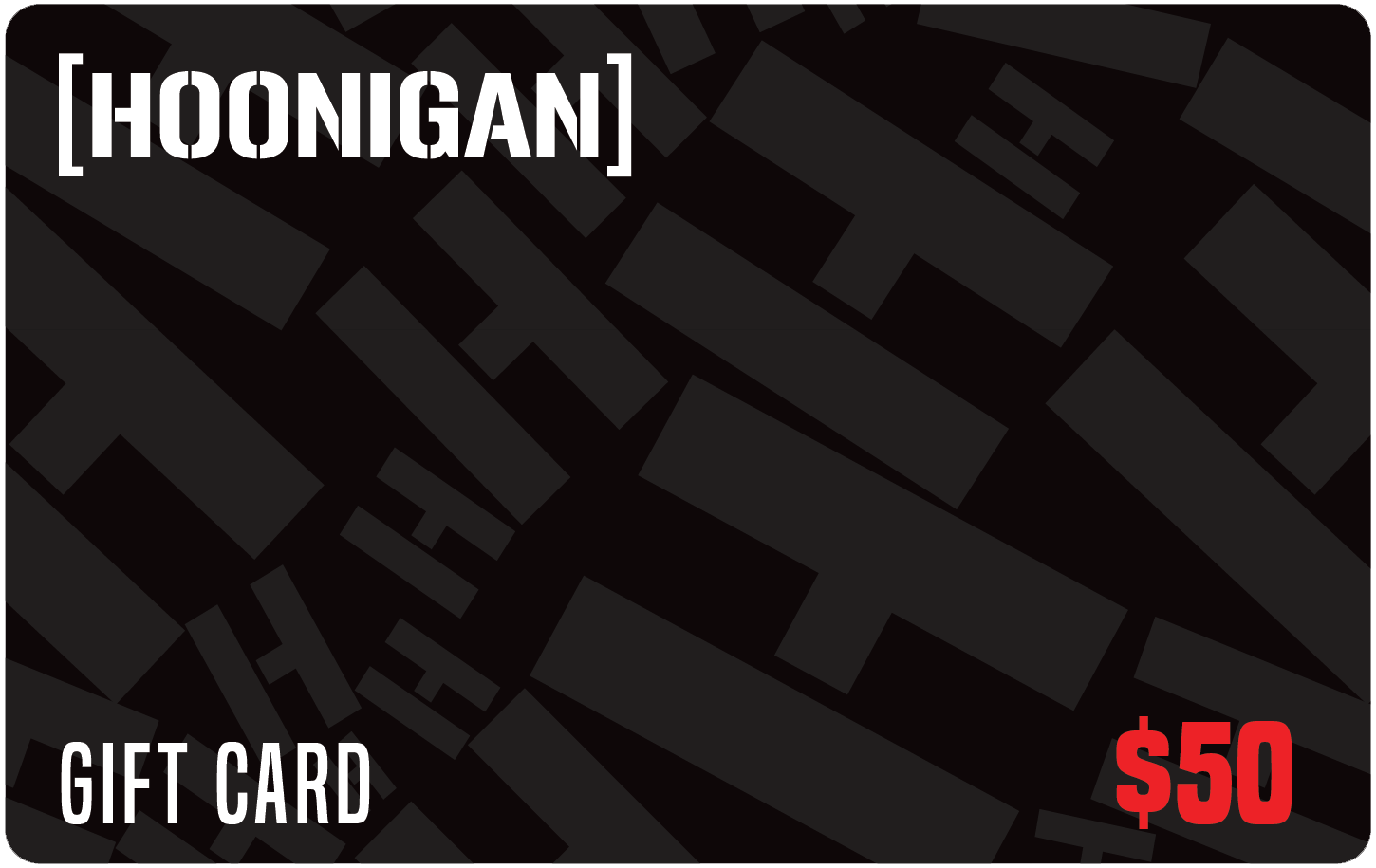 Hoonigan $50 gift card featuring a bold black background with the brand name and dollar amount prominently displayed.