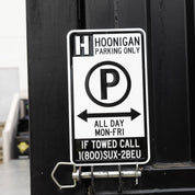 Hoonigan Parking Only Sign featuring bold black text on a white background, with a distinctive graphic design that captures a car culture aesthetic.