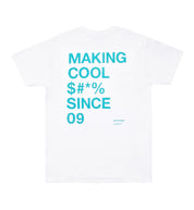Rotiform white short sleeve tee with "MAKING COOL $#*&" graphic on the back.