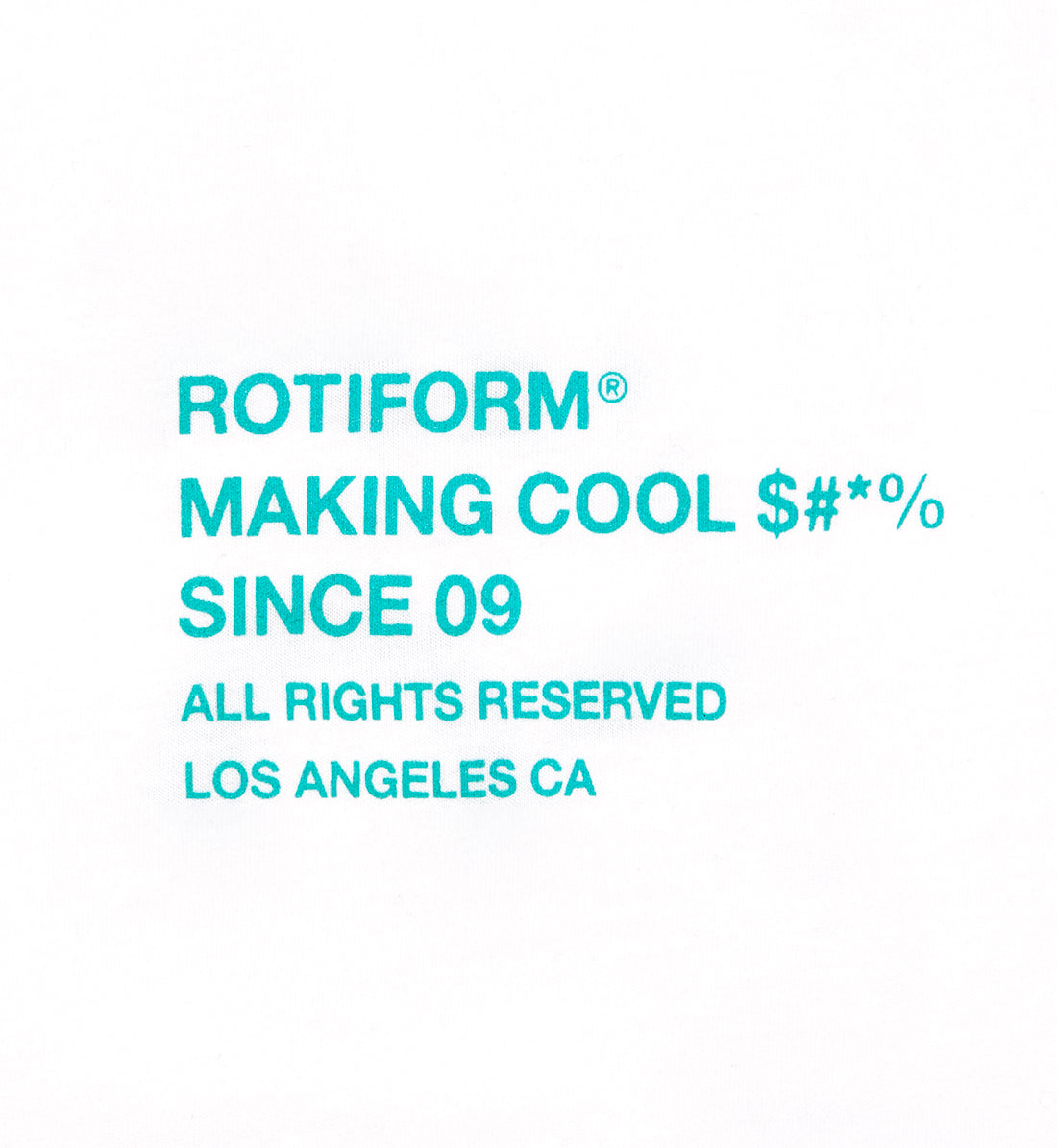 White Rotiform short sleeve tee featuring "MAKING COOL $#*&" printed on the front.
