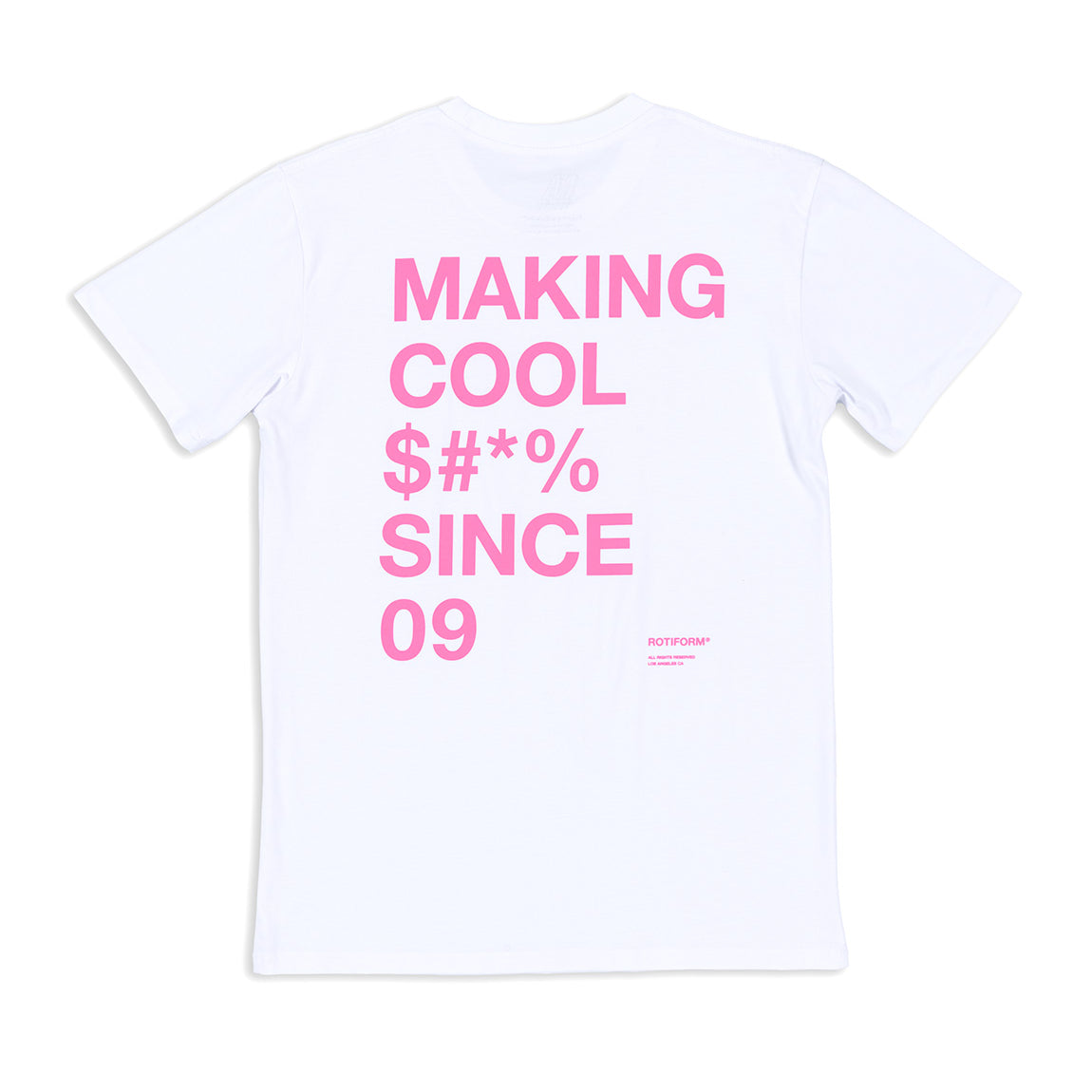 White short sleeve tee featuring "MAKING COOL $#*&" graphic in bold, stylized font by Rotiform.