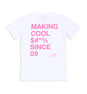 White short sleeve tee featuring "MAKING COOL $#*&" graphic in bold, stylized font by Rotiform.