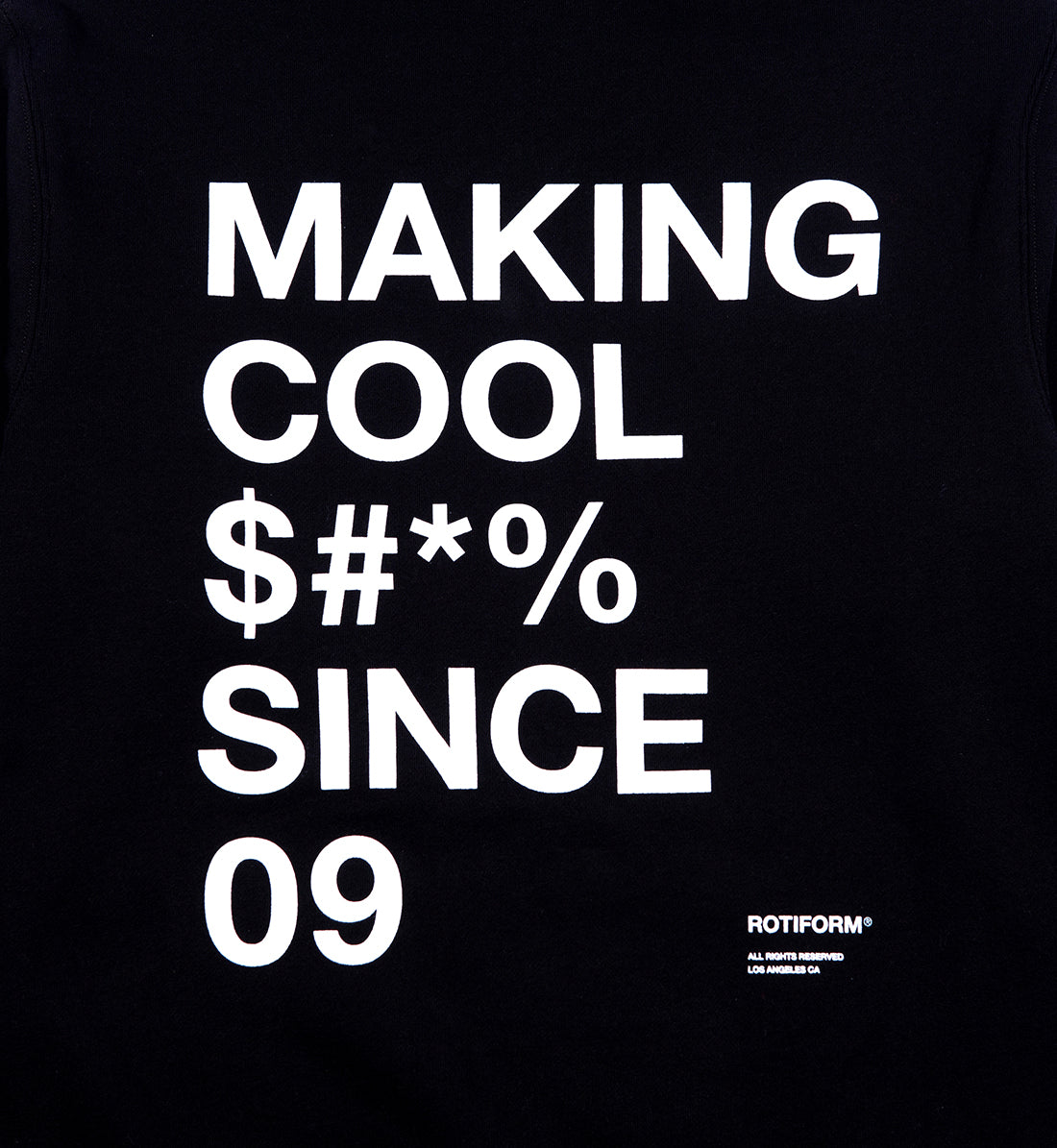 Black hoodie featuring "Rotiform MAKING COOL $#*&" text design on the back.